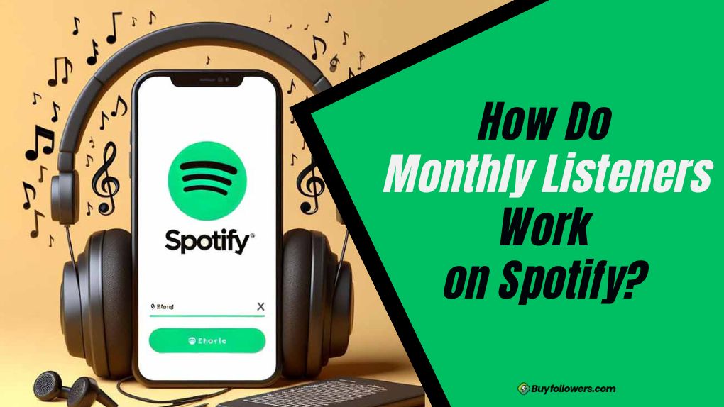 How Do Monthly Listeners Work on Spotify? 
