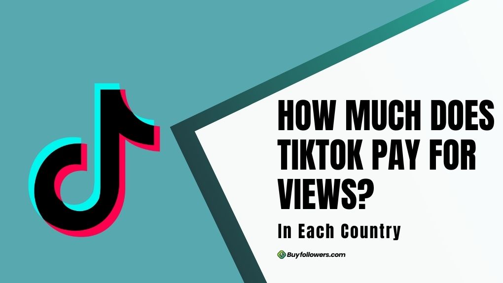 How Much Does TikTok Pay For Views in Each Country?