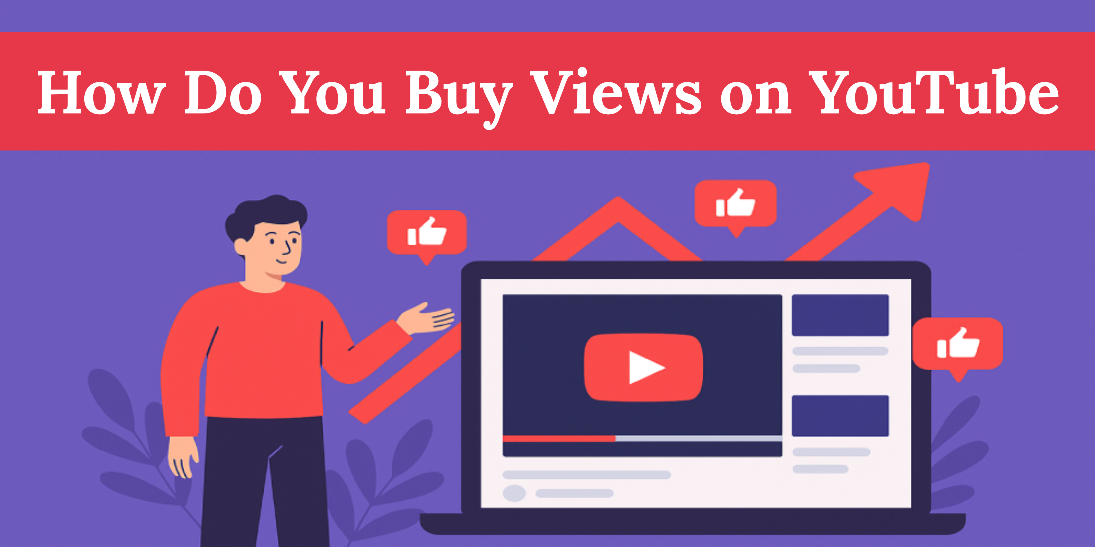 How Do You Buy Views on YouTube