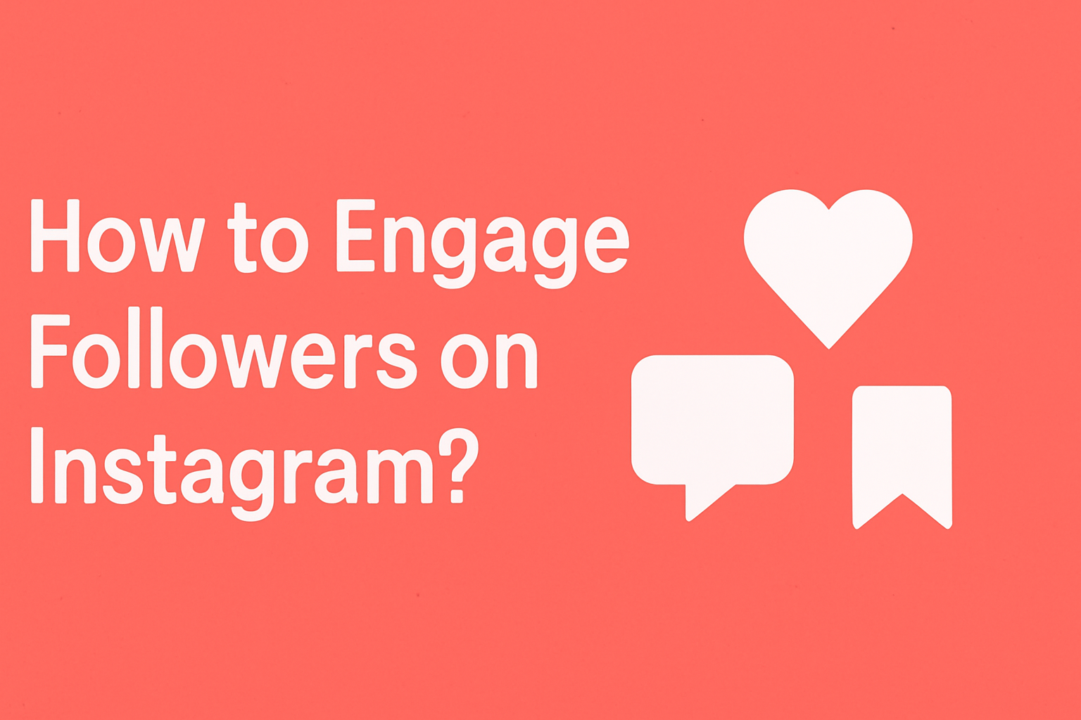 How to Engage Followers on Instagram?