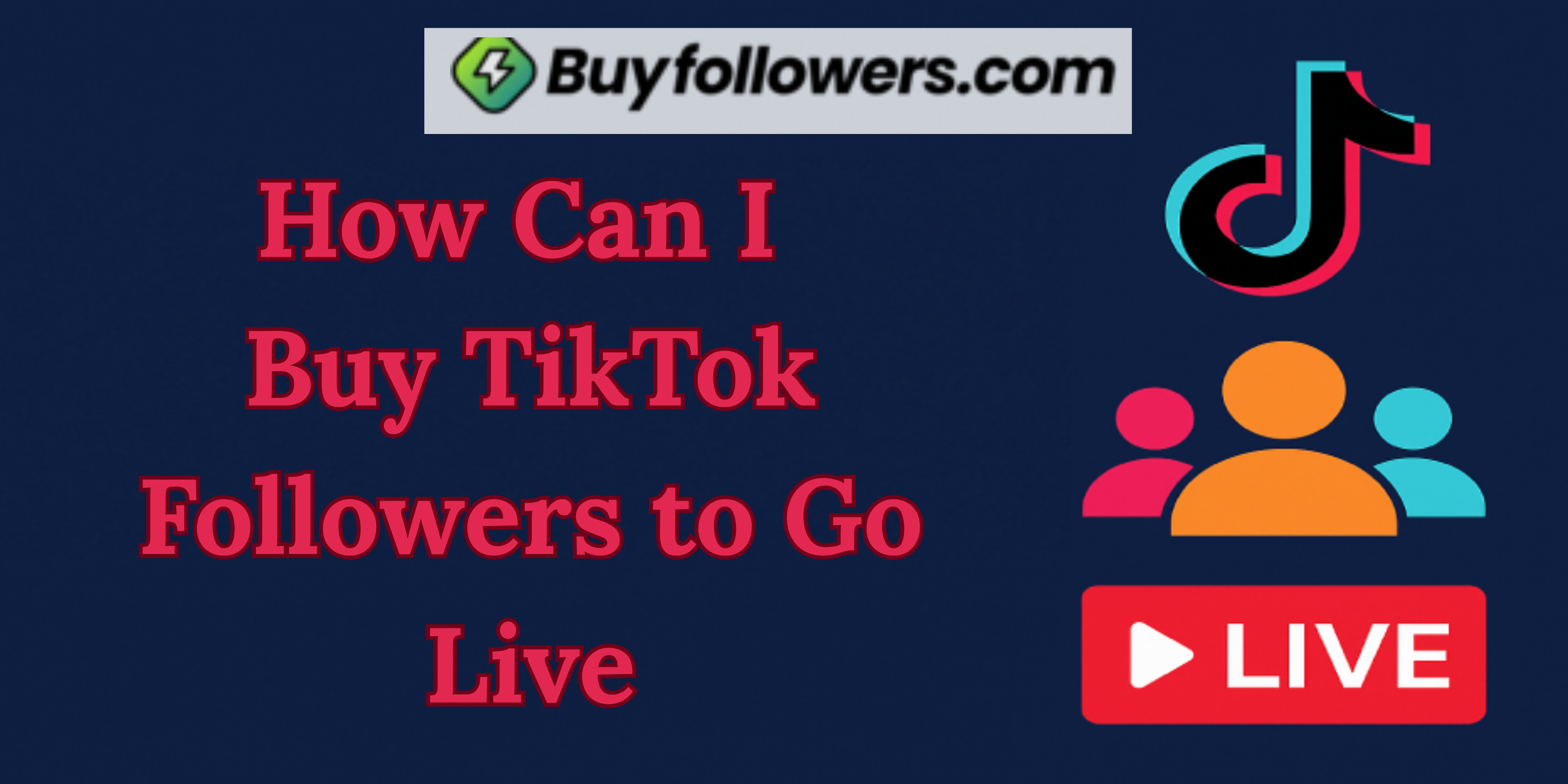 How Can I Buy TikTok Followers to Go Live