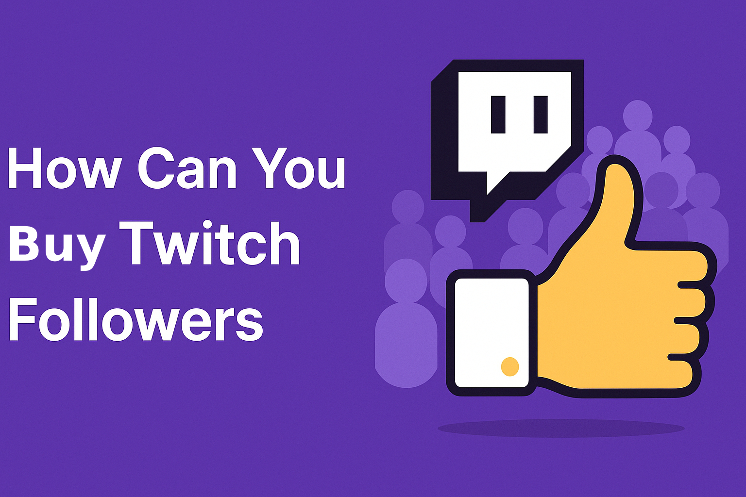 How Can You Buy Twitch Followers
