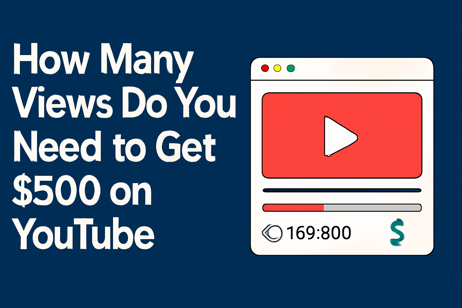 How Many Views Do You Need to Get $500 on YouTube
